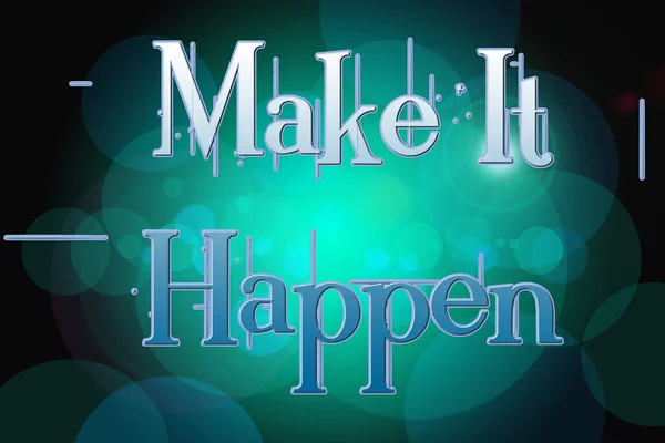 Make It Happen Concept — Stock Photo, Image