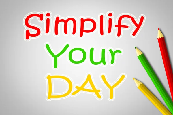 Simplify Your Day Concept — Stock Photo, Image