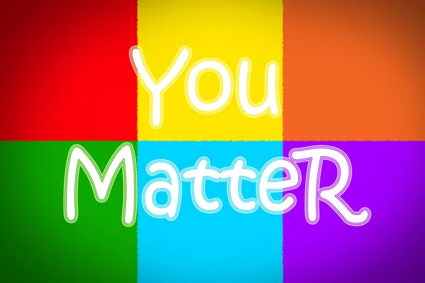 You Matter Concept — Stock Photo, Image