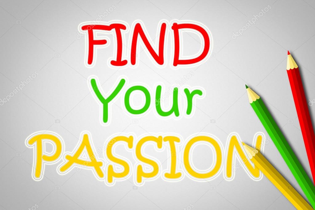 Find Your Passion Concept