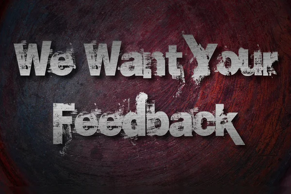 Vogliamo il vostro concetto di feedback — Foto Stock