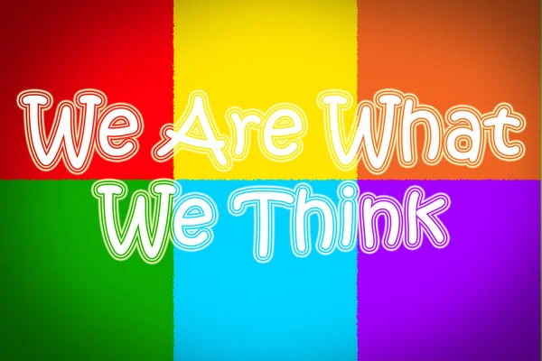 We Are What We Think Concept — Stock Photo, Image