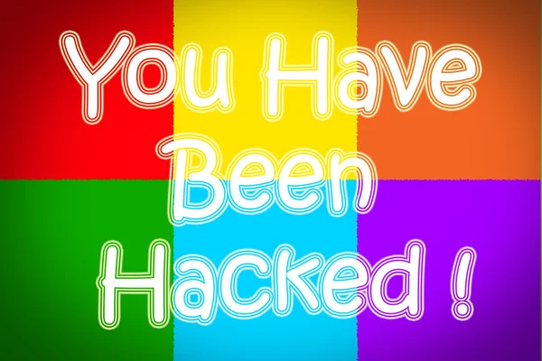 You Have Been Hacked Concept — Stock Photo, Image