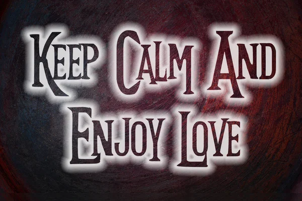Keep Calm And Enjoy Love Concept — Stock Photo, Image