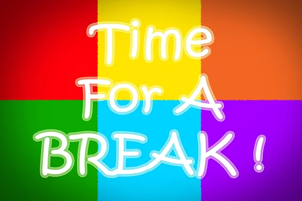 Time For A Break Concept — Stock Photo, Image