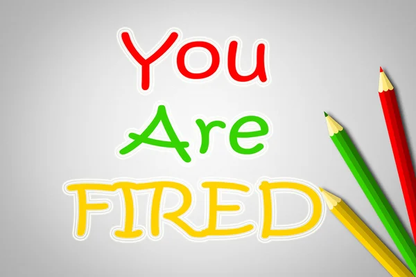 You Are Fired Concept — Stock Photo, Image