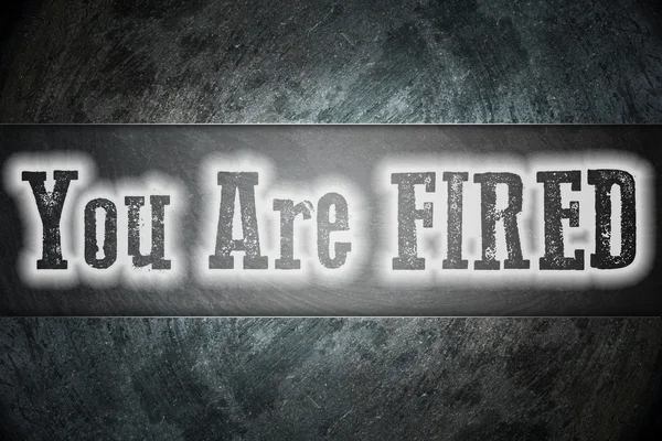 You Are Fired Concept — Stock Photo, Image