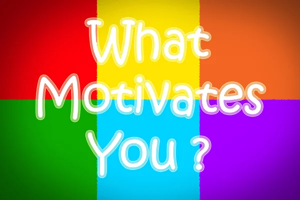 Was motiviert Sie? — Stockfoto