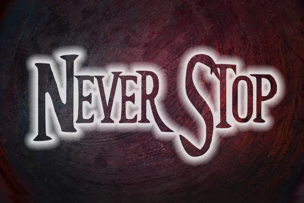 Never Stop Concept — Stock Photo, Image