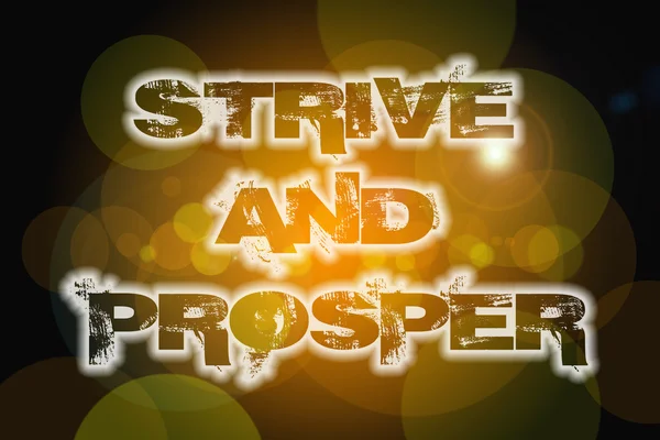Strive And Prosper Concept — Stock Photo, Image