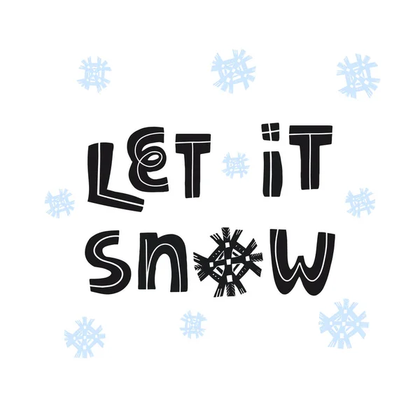 Lindo banner o diseño de tarjeta. Lettering Deja que nieve y copo de nieve sobre fondo aislado. — Archivo Imágenes Vectoriales