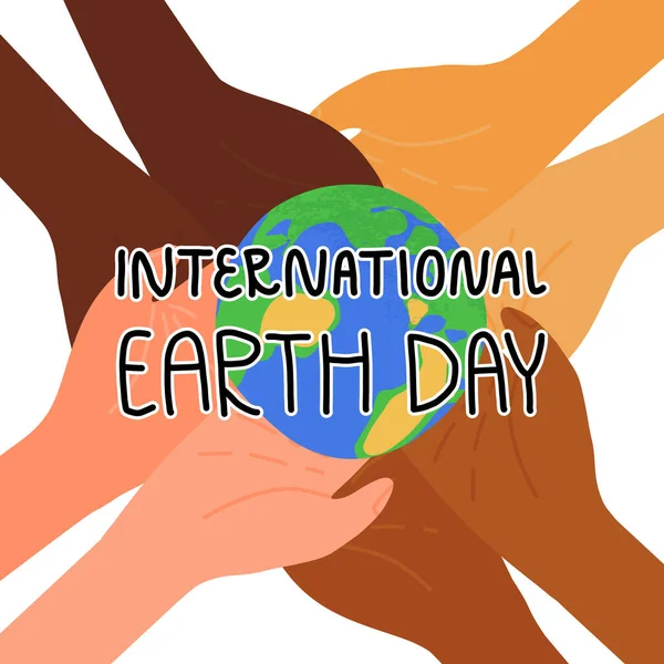 Nemzetközi Föld Napja zászló. Különböző nemzetiségű emberek gondosan tartják a Föld bolygót a tenyerükön. — Stock Vector