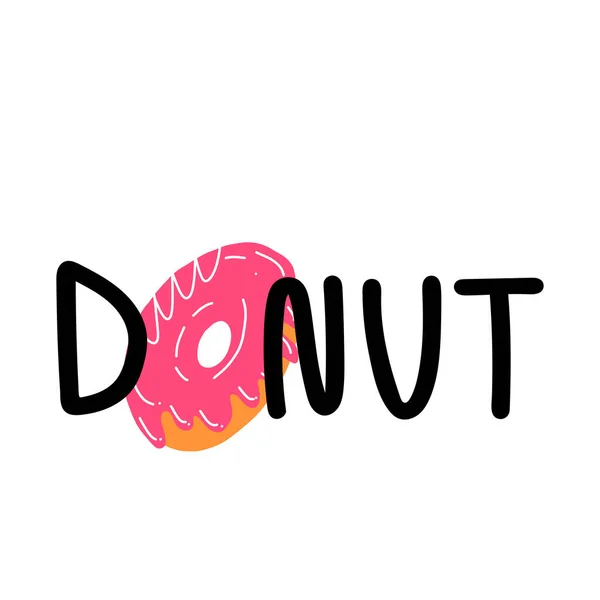 Leuke Donut belettering en zoete aardbeiengebak met glazuur. Cartoon stijl voedsel illustratie. — Stockvector