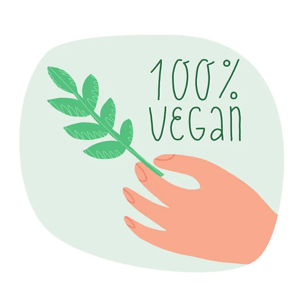 100 percent vegan icon with hand lettering. Vegetarian, natural food label. A hand holds a green plant branch, leaf — Stock Vector