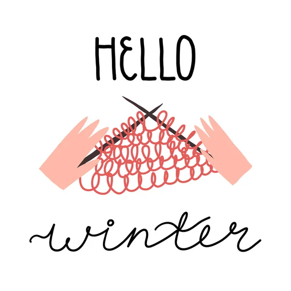 Tarjeta de felicitación de temporada de invierno, diseño de pancartas. Hola Letras de invierno, y manos tejiendo suéter caliente. — Archivo Imágenes Vectoriales