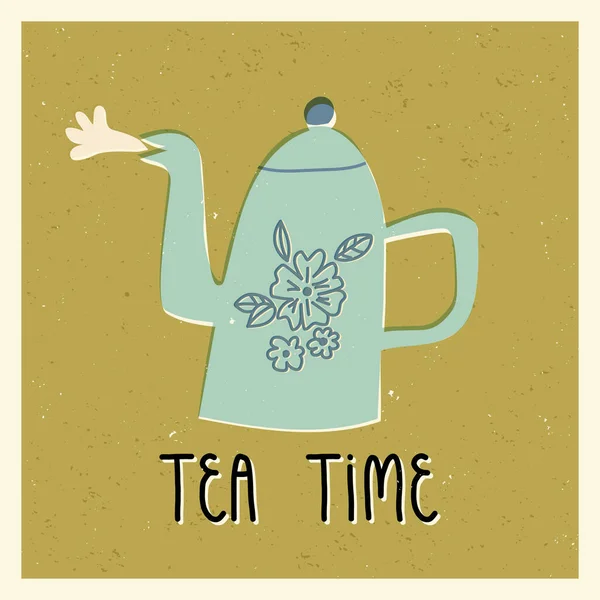 Tea time lettering mano e teiera bollente carino o bollitore con decorazione floreale. Scheda retrò, design banner vintage. — Vettoriale Stock