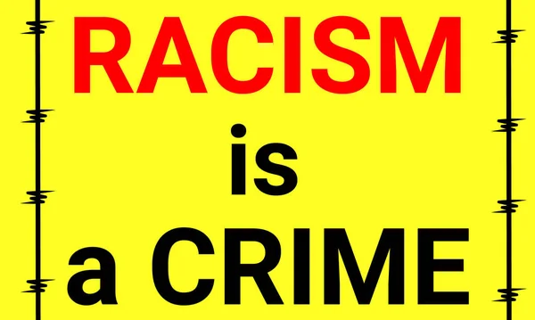 Жовтий Прапор Расизм Злочином Червоним Чорним Текстом Колючим Дротом Дизайні — стоковий вектор