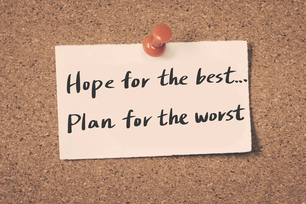 Hope for the best...Plan for the worst — Stock Photo, Image