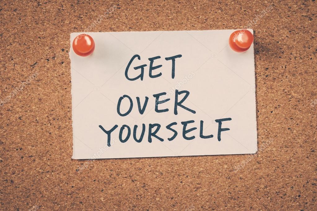 Get Over It and Get Over Yourself (Meaning and Use) 