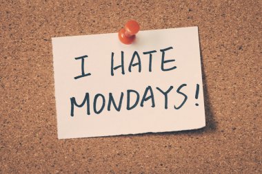 Pazartesilerden nefret ederim.