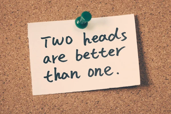 İki kafa, bir kafadan iyidir.