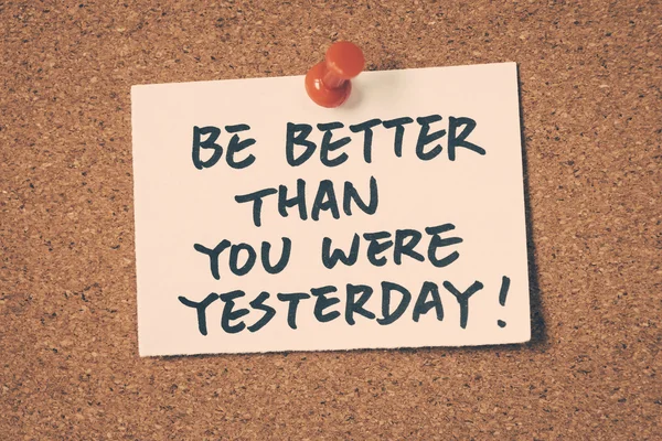 Be better than you were yesterday — Stock Photo, Image