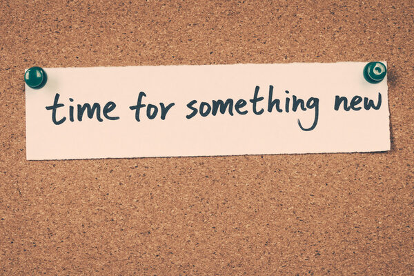time for something new