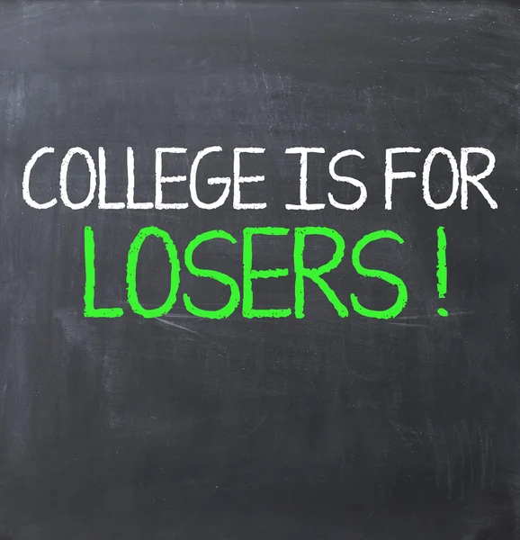 College is for losers — Stock Photo, Image