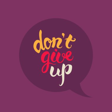 don't give up yazı