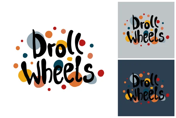 Droll wheels inscription sketch — Stock Vector