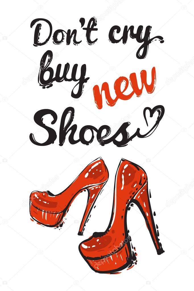 Don't cry buy new shoes