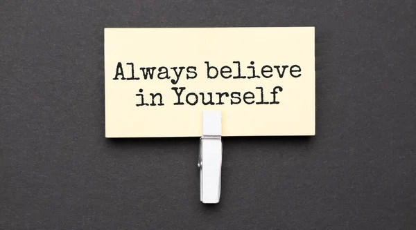 Always Believe Yourself Text Paper Wihte Clip Black Background — Stock Photo, Image