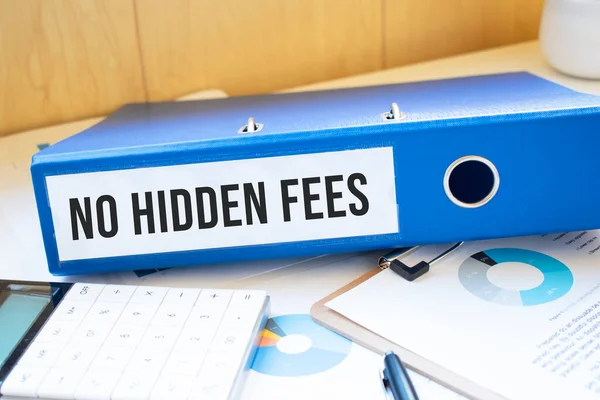 NO HIDDEN FEES words on labels with document binders