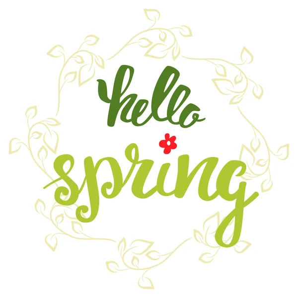 Hola Spring. Letras a mano, caligrafía con hojas de primavera . — Archivo Imágenes Vectoriales