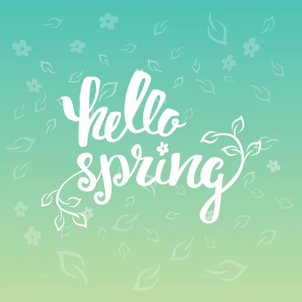 Olá, Spring. Mão lettering, caligrafia inscrição com folhas de primavera . — Vetor de Stock