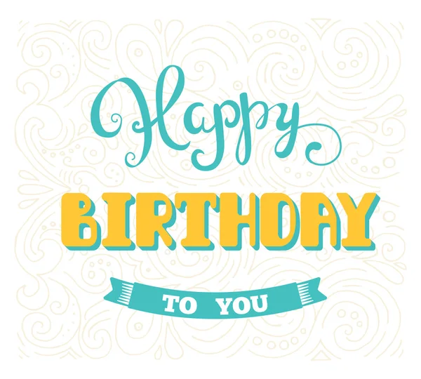 Feliz Cumpleaños. Tarjeta de felicitación vectorial. Letras manuales . — Vector de stock