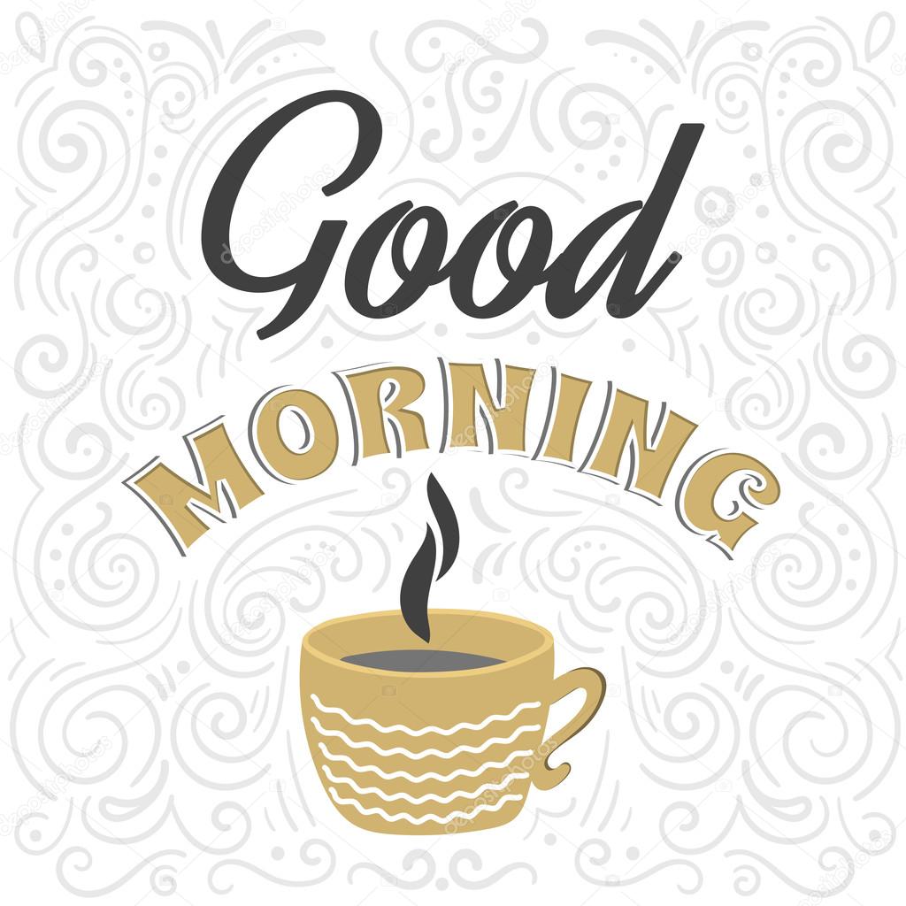 Guten Morgen Eine Tasse Kaffee Hand Schriftzug Vektorgrafik Lizenzfreie Grafiken C Pp Scout Depositphotos