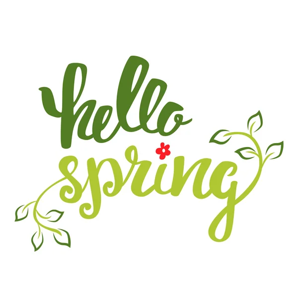 Hej våren. Hand bokstäver, kalligrafi inskrift med våren blad. — Stock vektor