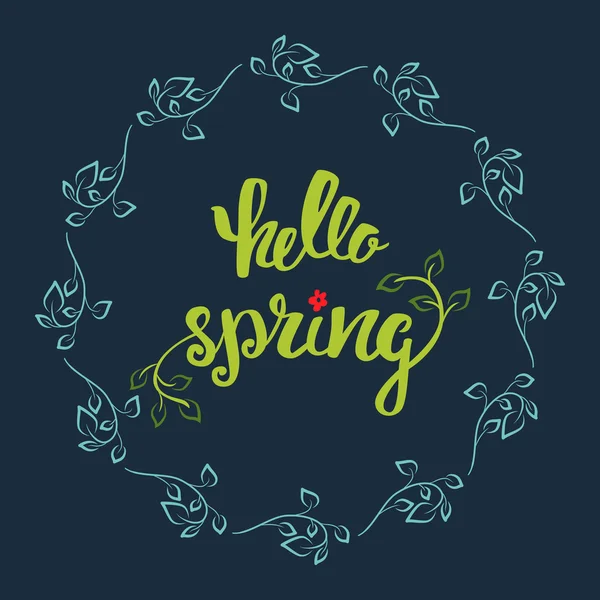 Hola Spring. Letras a mano, caligrafía con hojas de primavera . — Archivo Imágenes Vectoriales