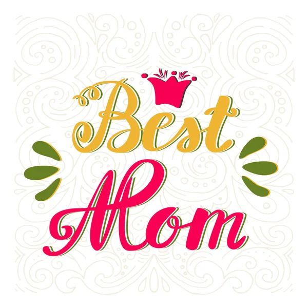 Beste Mama. Grußkarte Muttertag. Handschrift, Grußbeschriftung. — Stockvektor