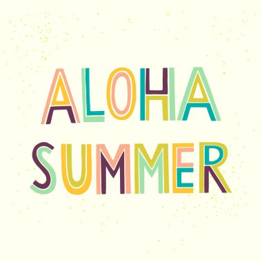 'Yaz aloha' el yazı