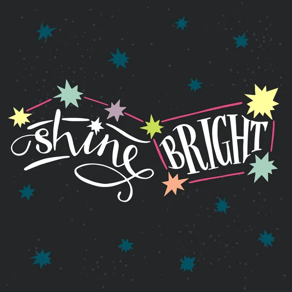 'Shine Bright' hand lettering quote. — Stock Vector