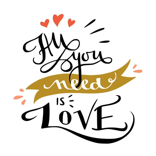 "Alles, was Sie brauchen, ist Liebe" -Plakat. — Stockvektor