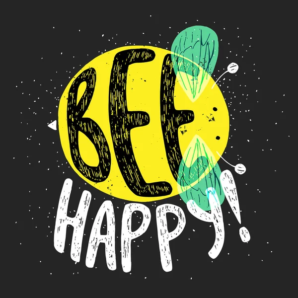 'Bee Happy' ruku, nápisy. — Stockový vektor