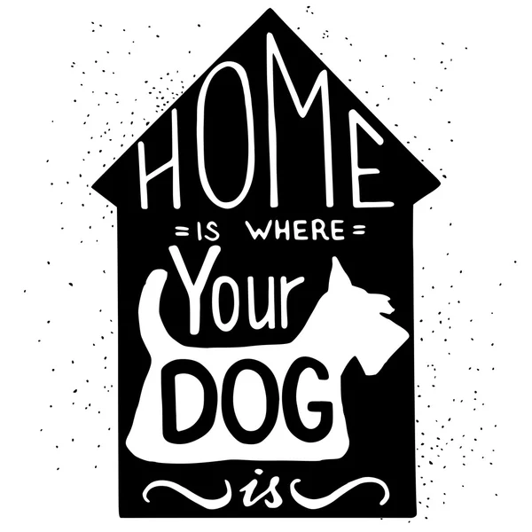 Home Is Where Your Dog Is Royalty Free Stock Vectors