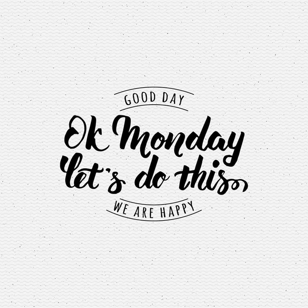 Ok Monday let is do this print — стоковое фото