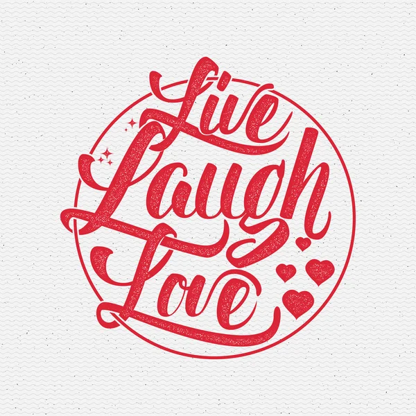 Live laugh love Hand lettering quote