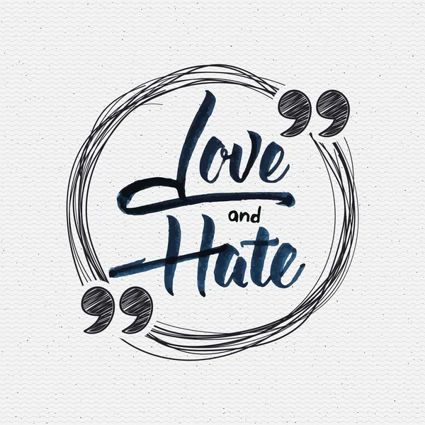 Любовь и ненависть - каллиграфическая цитата — стоковое фото
