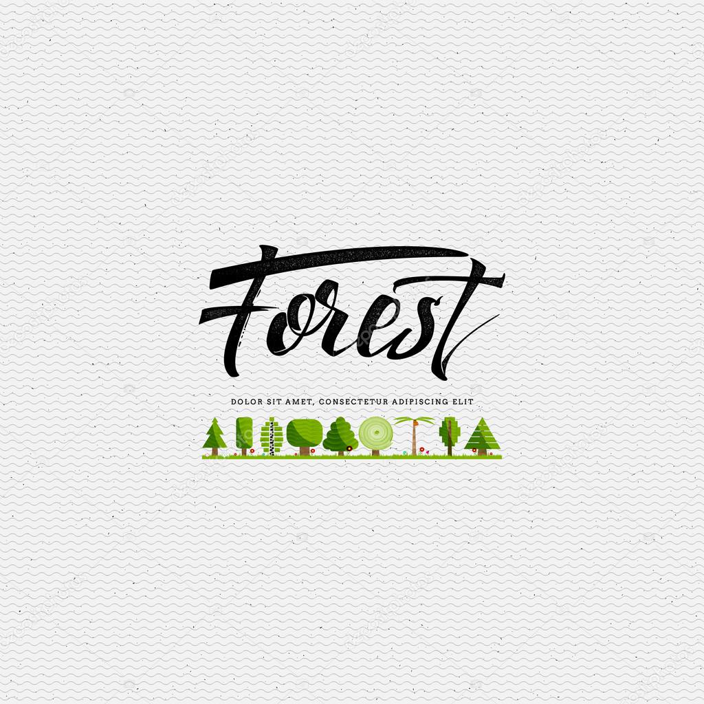 Forest - insignia is made with the help of lettering and calligraphy skills, use the right typography and composition.