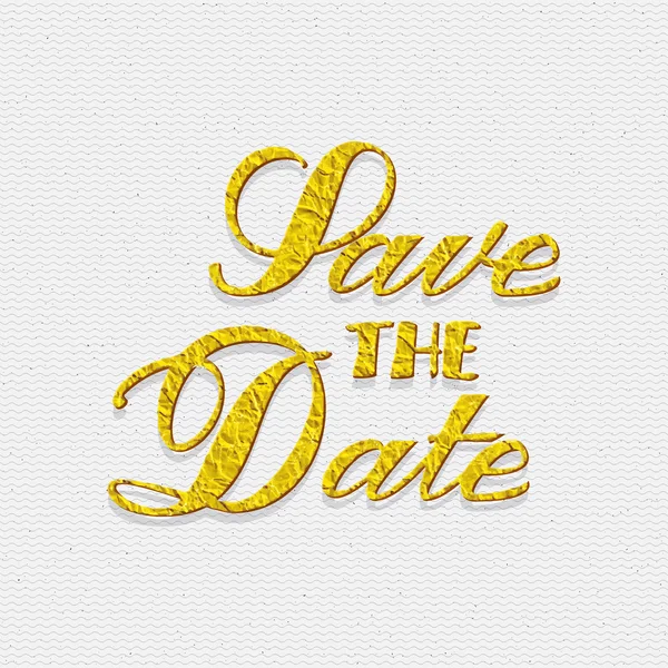 Save the date - calligraphic lettering badge label for design invitation, with texture mapping imitation foil — Stock Vector